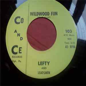Lefty And Leadsmen - Wildwood Fun / Changing FLAC