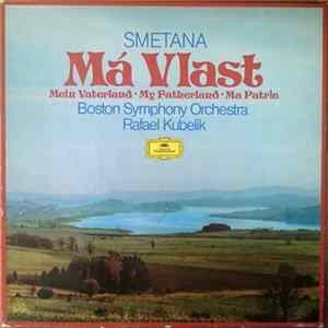 Smetana, Boston Symphony Orchestra, Rafael Kubelik - Má Vlast FLAC