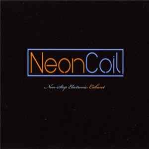 NeonCoil - Non-Stop Electronic Cabaret FLAC