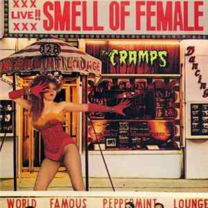 The Cramps - Smell Of Female FLAC