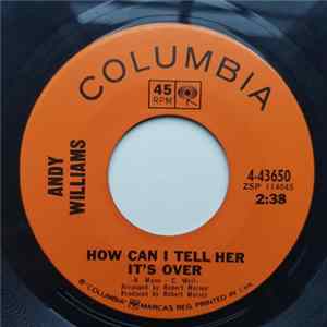 Andy Williams - How Can I Tell Her It's Over / Summer Of Our Love FLAC