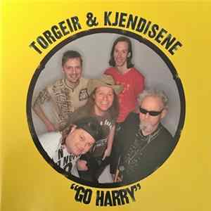 Torgeir & Kjendisene - Go Harry FLAC