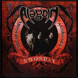 Aragorn - Noonday - The Aragorn Anthology FLAC