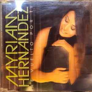 Myriam Hernandez - He Vuelto Por Ti FLAC