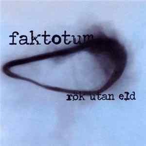 Faktotum - Rök Utan Eld FLAC