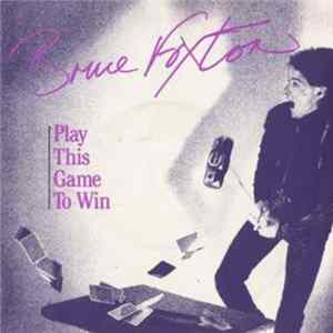 Bruce Foxton - Play This Game To Win FLAC
