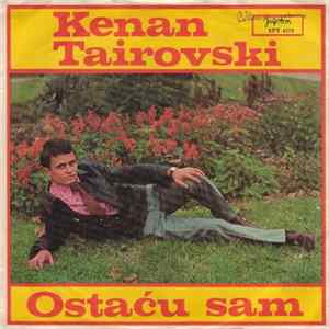 Kenan Tairovski - Ostaću Sam FLAC