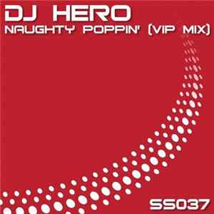 DJ Hero - Naughty Poppin' (VIP Mix) FLAC