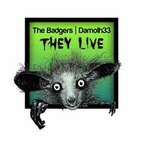 The Badgers & Damolh33 - They Live FLAC