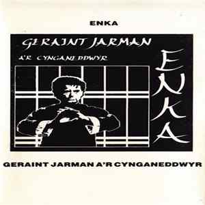 Geraint Jarman A'r Cynganeddwyr - Enka FLAC