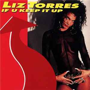 Liz Torres - If U Keep It Up FLAC