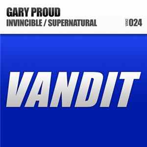 Gary Proud - Invincible / Supernatural FLAC