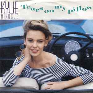 Kylie Minogue - Tears On My Pillow FLAC