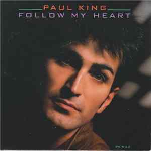 Paul King - Follow My Heart FLAC