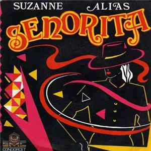 Suzanne Alias - Senorita FLAC