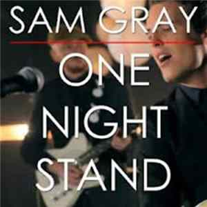 Sam Gray - One Night Stand FLAC