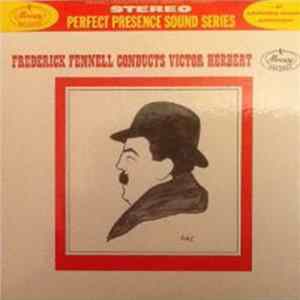 Frederick Fennell And Orchestra - Frederick Fennell Conducts Victor Herbert FLAC
