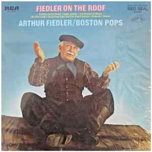 Arthur Fiedler - Fiedler On The Roof FLAC