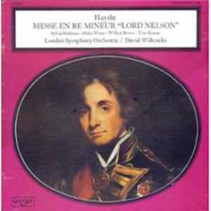 Haydn, Sylvia Stahlman, Helen Watts, Wilfred Brown, Tom Krause, David Willcocks, London Symphony Orchestra, Choeur Du King's College De Cambridge - Messe En Ré Mineur "Lord Nelson" FLAC