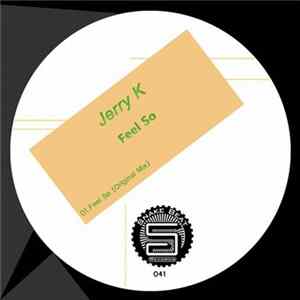 Jerry K - Feel So FLAC