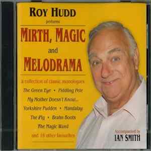 Roy Hudd - Roy Hudd Performs Mirth, Magic And Melodrama FLAC