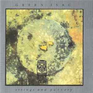 Green Isac - Strings And Pottery FLAC