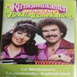 Die Kirmesmusikanten - Die Kirmesmusikanten Spielen Ihre Lieblingsmelodien FLAC