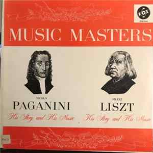 Niccolò Paganini, Franz Liszt - Music Masters Niccolò Paganini Franz Liszt, Hist Story And His Music FLAC