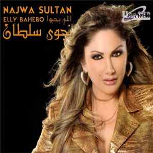 نجوى سلطان = Najwa Sultan - اللي بحبوا = Elly Bahebo FLAC