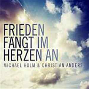 Michael Holm And Christian Anders - Frieden Fängt Im Herzen An FLAC