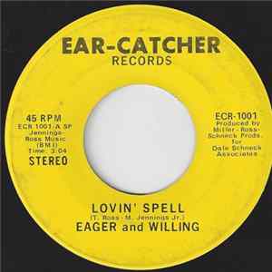 Eager And Willing - Lovin' Spell / Ain't It A Lovely Day FLAC