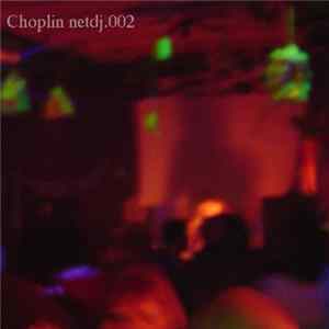 Choplin - NETDJ.002 FLAC