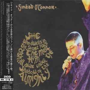 Sinéad O'Connor - She Who Dwells In The Secret Place Of The Most High Shall Abide Under The Shadow Of The Almighty FLAC