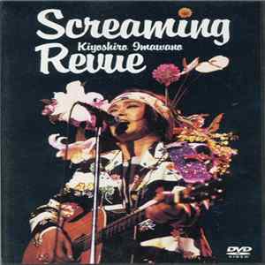 Kiyoshiro Imawano - Screaming Revue FLAC