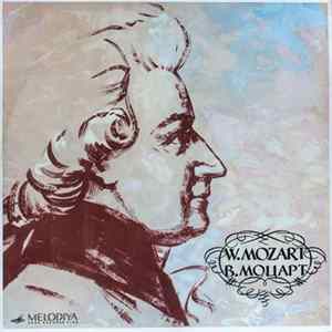 Александр Корнеев, Maria Grinberg, Eugen Nepalo, Dmitri Tsyganov, Fyodor Druzhinin, Vadim Borisovsky, Sergei Shirinsky plays Wolfgang Amadeus Mozart - Quartets K. 285, K. 478, K. 370 FLAC