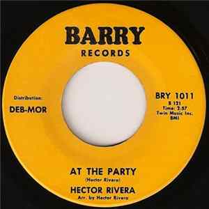 Hector Rivera - At The Party / Do It To Me FLAC