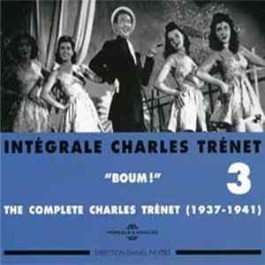 Charles Trénet - Intégrale Charles Trénet Vol. 3: "Boum!" FLAC