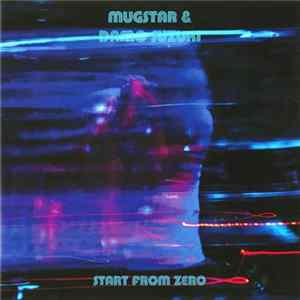 Mugstar & Damo Suzuki - Start From Zero FLAC