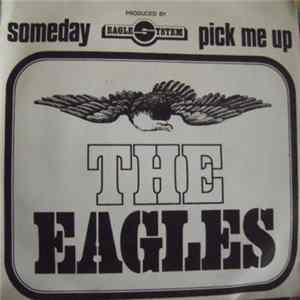 The Eagles - Pick Me Up / Someday FLAC