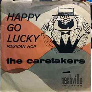 The Caretakers - Happy Go Lucky FLAC