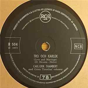 Carl-Erik Thambert Med Gösta Theselius' Orkester - Tro Och Kärlek / Det Är Så En Dröm Blir Till FLAC