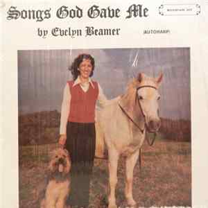Evelyn Beamer - Songs God Gave Me FLAC