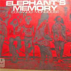 Elephants Memory - Comando (Skyscraper Commando) / Mongoose FLAC
