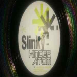 Kinder Atom - Slinky Slurpy EP FLAC