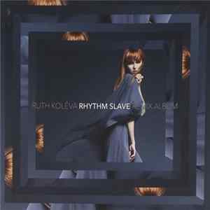 Ruth Koleva - Rhythm Slave Remix Album FLAC