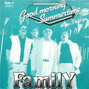 Family - Goodmorning Summertime / When I Left You FLAC