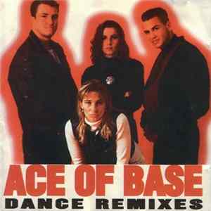 Ace Of Base - Dance Remixes FLAC