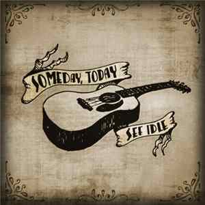 Sef Idle - Someday, Today FLAC