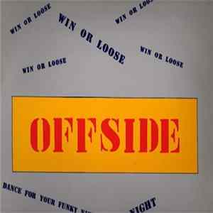 Offside - Win Or (Loose) / Dance For Your Funky Night FLAC