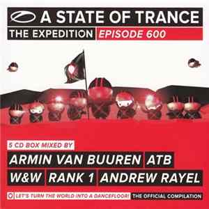 Various - A State Of Trance Episode 600 The Expedition FLAC
